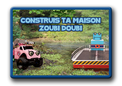 Jouer � Construis ta maison Zoubi Doubi